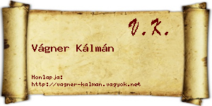 Vágner Kálmán névjegykártya